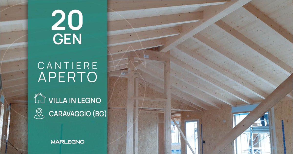 Cantiere Aperto Villa In Legno A Caravaggio BG MARLEGNO